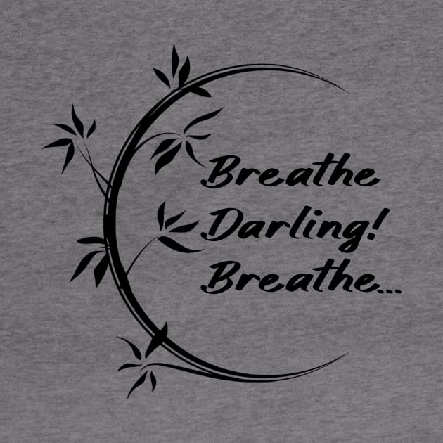 Breathe Darling Breathe by Curator Nation